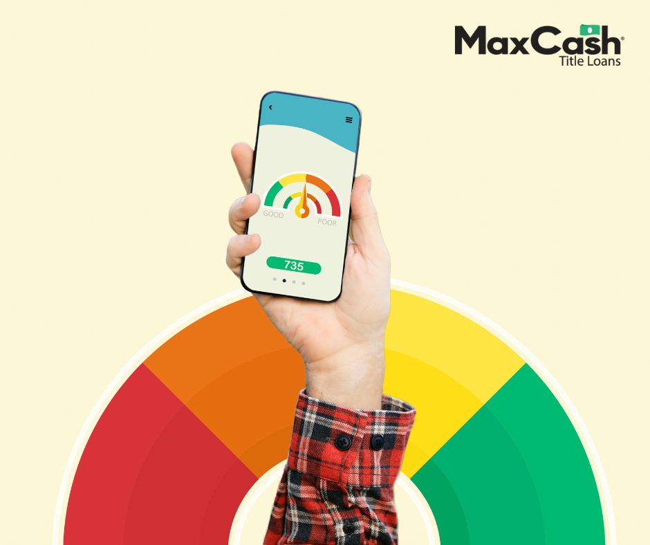 How Do Auto Title Loans Affect My Credit Score? Max Cash®